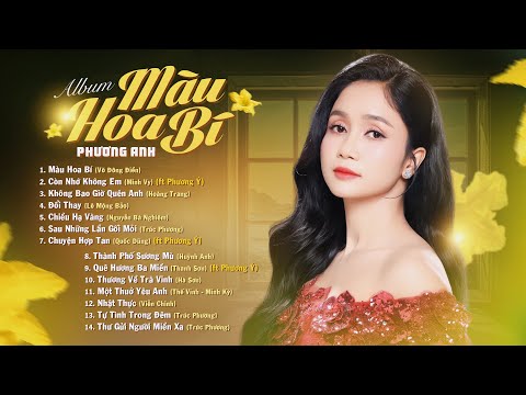 Album Màu Hoa Bí - Phương Anh | Nhạc Trữ Tình Tuyển Chọn Mới Nhất 2025