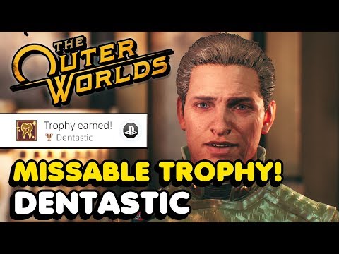 The Outer Worlds - "Dentastic" MISSABLE Trophy Guide