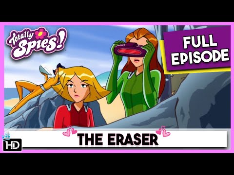 Totally Spies! Season 1 - Episode 06 : The Eraser (HD Full Episode)