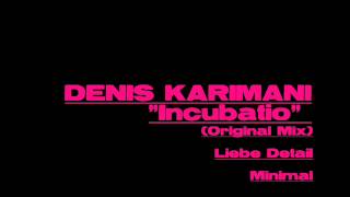 Denis Karimani - Incubatio