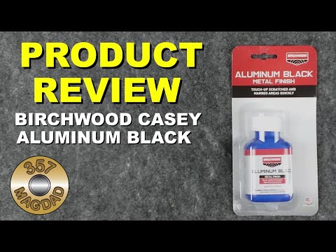 Product Review - Birchwood Casey Aluminum Black
