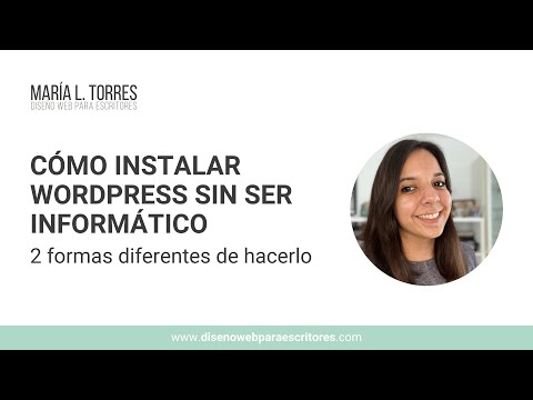 Cómo instalar WordPress sin ser informático | Diseño web para escritores