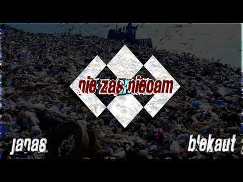 Janas gość. Blekaut - Nie zaśmiecam