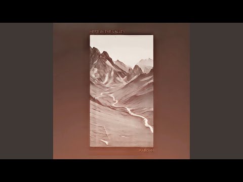 Here In The Valley - Kaegan