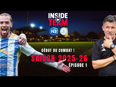 INSIDE N3 | EPISODE 1 : LEGE CAP FERRET DEBUTE LA QUÊTE DU MAINTIEN