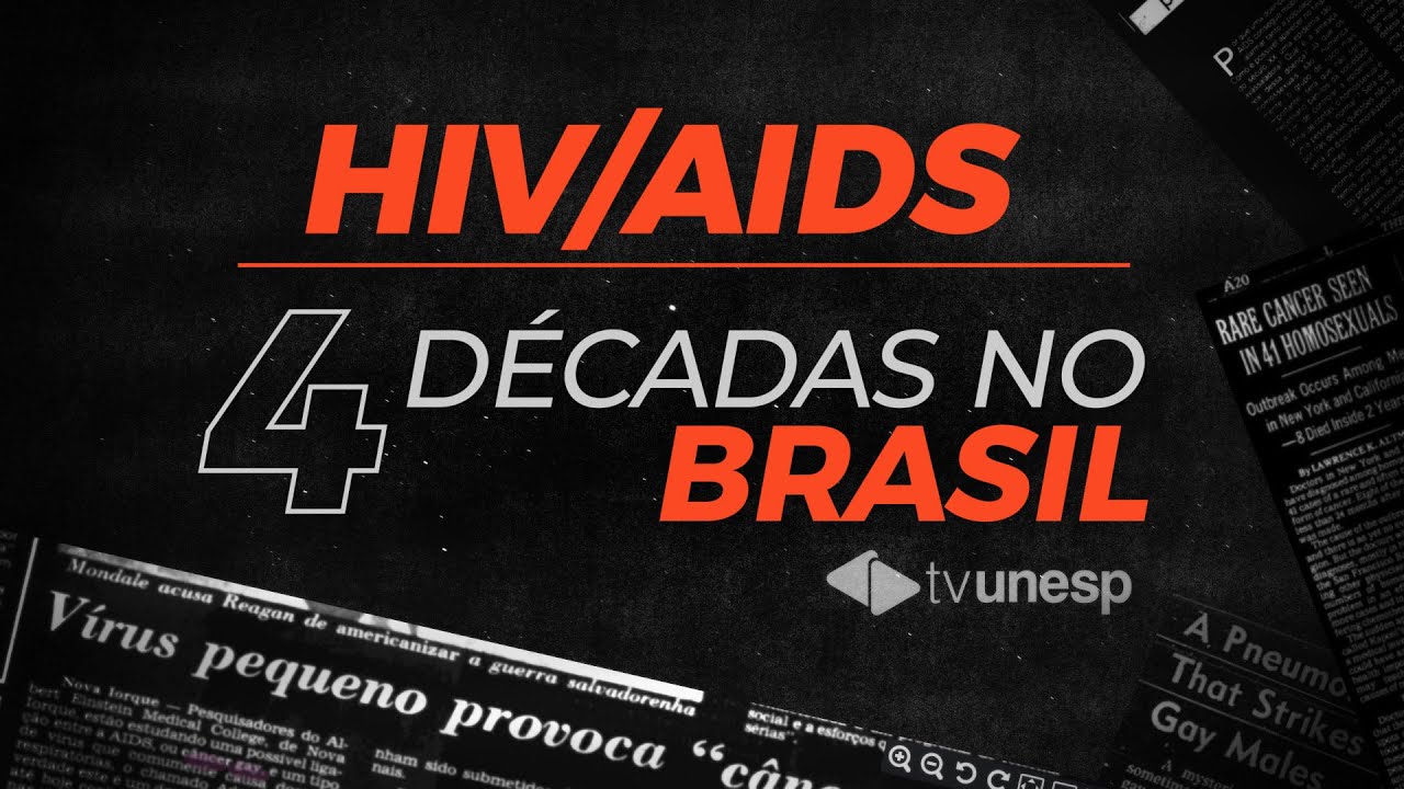 HIV/AIDS: 4 décadas no Brasil  #tvunesp