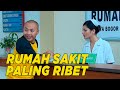 Ternyata Persyaratan Di Rumah Sakit Ini Sangat Ribet SKETSA