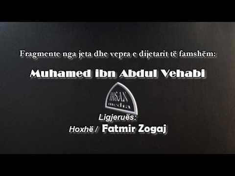 Fragmente nga jeta dhe vepra e Shejh Muhamed ib Abdul Vehabi.