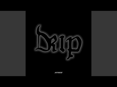 Drip