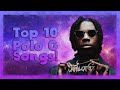 Top 10 Polo G Songs