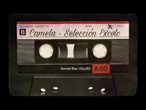 Camela - Selección Excvlc