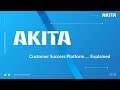 Akita Customer Success Explained