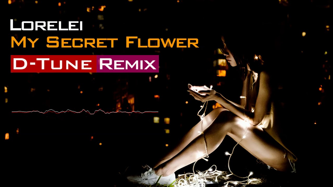 Lorelei – My Secret Flower (D-Tune Remix) thumbnail