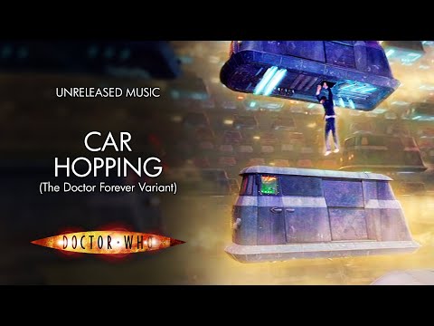 Car Hopping (The Doctor Forever Variant) - Doctor Who Unreleased Music