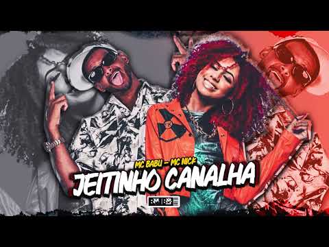 MC BABU, MC NICK - JEITINHO CANALHA (BNB NO BEAT)