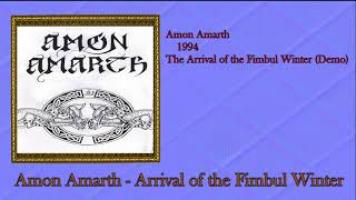 Amon Amarth - 1994 The Arrival Of The Fimbul Winter (Demo)
