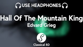 Edvard Grieg - In The Hall Of The Mountain King HD (8D Classical Music) | Classical 8D 🎧