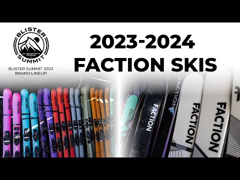 2024 Faction Skis Collection | Blister Summit Brand Lineup