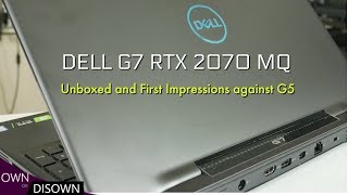 Video thumbnail for Dell G7 7590 RTX 2070 MQ vs Dell G5 5590 - First Impressions by OWNorDisown