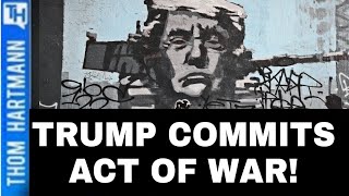 Trump Unleashes An 'Act of War' Against Democracy (w/ )