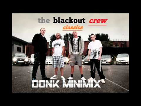 THE BLACKOUT CREW - DONK MINI-MIX[HD 1080]#BOUNCE CLASSICS