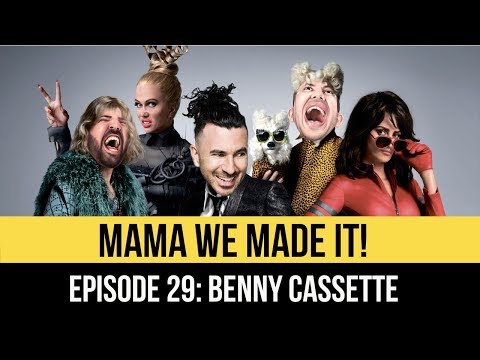 Mama We Made It! Episode 29: Benny Cassette