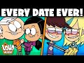 Every Loud House DATE Ever The Loud House