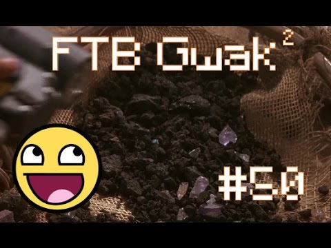 FTB Gwak² #50 - Mon premier lingot de Naquadah