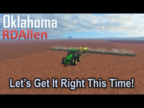 Lets Get It Right This Time! | E63 Oklahoma | Farming Simulator 15