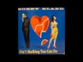 Bobby Blue Bland  Ain't Nothing You Can Do  (1964)