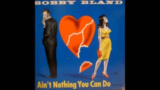 Bobby Blue Bland  Ain't Nothing You Can Do  (1964)