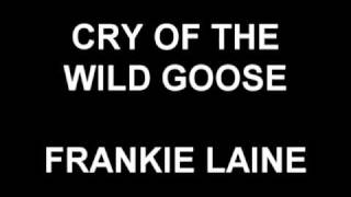 Cry Of The Wild Goose - Frankie Laine