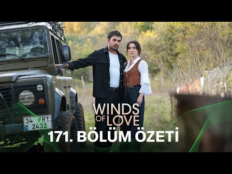 Rüzgarlı Tepe 171. Bölüm Özeti | Winds of Love Episode 171 Recap (Eng Sub)