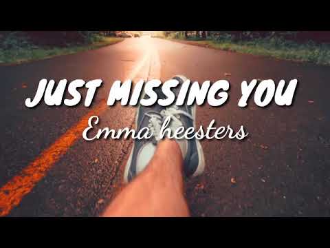 Emma heesters-JUST MISSING YOU (Lyrics)