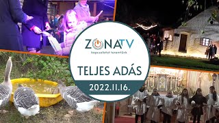 ZónaTV – TELJES ADÁS – 2022.11.16.