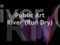 Public Art - River (Run Dry) 