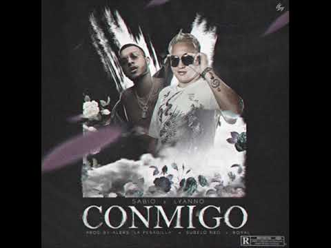 Sabio Ft  Lyanno   Conmigo Prod  Alers La Pesadilla  Subelo Neo