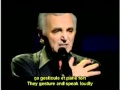 Charles Aznavour Comme ils Disent French & English subtitles