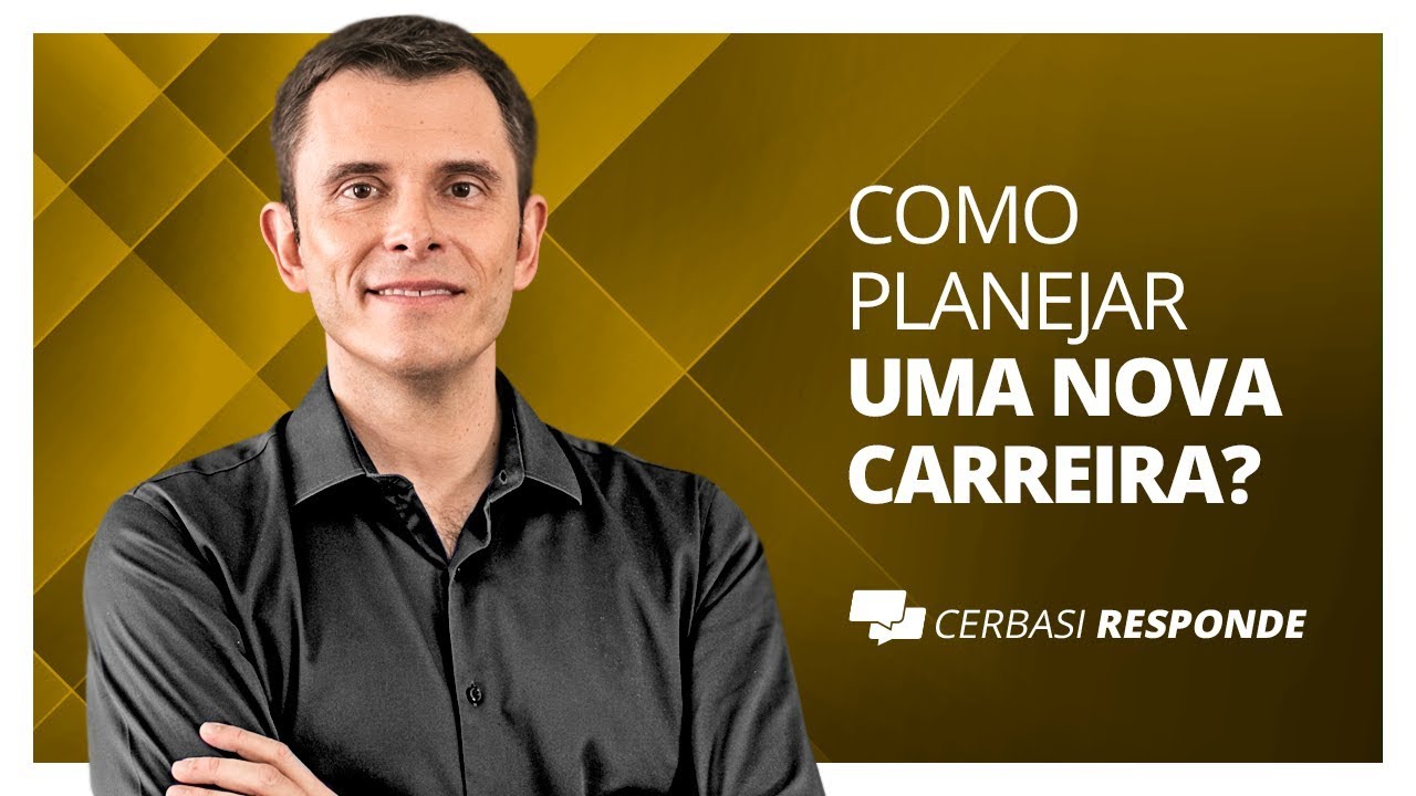 Como começar uma nova carreira? - #CerbasiResponde