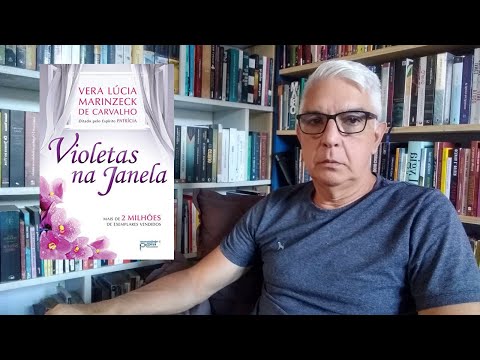 Violetas na janela -  Vera Lúcia Marinzeck de Carvalho