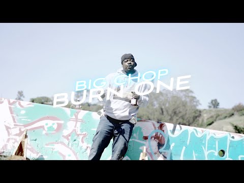BIG CHOP$ - BURN ONE | Dir. @CASHINFAST