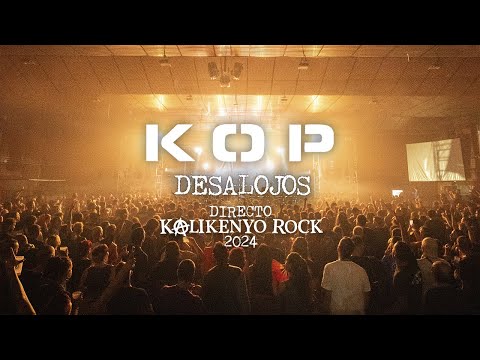 KOP - Desalojos son disturbios (Directo KalikenyoRock 2024)