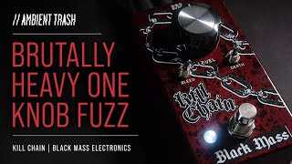 Video thumbnail for Black Mass Electronics - Kill Chain Fuzz // Full Demo by ambienttrash