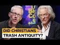Did Christians destroy classical works? Tom Holland clashes with AC Grayling