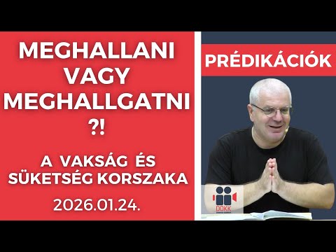 Meghallani vagy meghallgatni ?!-a vakság és süketség korszaka