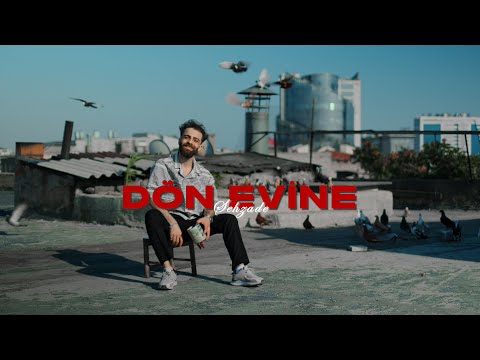 Şehzade - Dön Evine (Official Video)