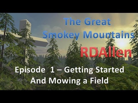 Farming Simulator 15 Smokey Mountains E1 - Mowing