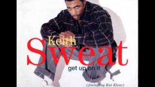 Keith sweat  Ft Kut Klose - Get Up On It