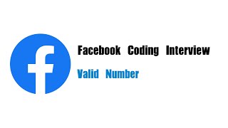 YouTube video 'Facebook Coding Interview Question | Leetcode 65 | Valid Number'