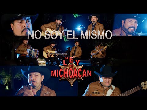 La Ley De Michoacan -  No Soy El Mismo (Video Oficial)